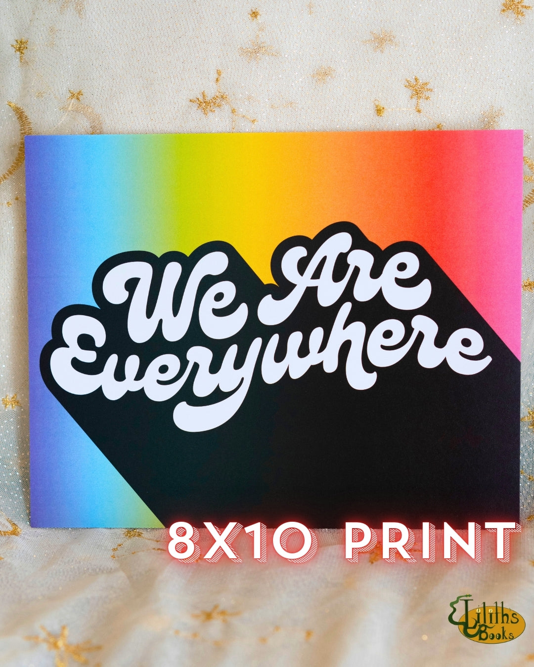 We Are Everywhere 8x10 Print